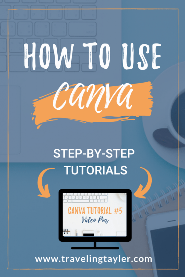 Canva Video Tutorials for Beginners - Traveling Tayler